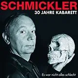 Audio CD (CD/SACD) Es war nicht alles schlecht von Wilfried Schmickler