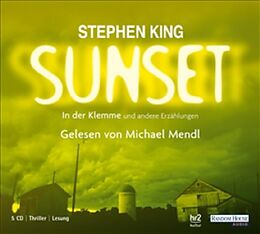 Audio CD (CD/SACD) Sunset - In der Klemme und andere Erzählungen von Stephen King