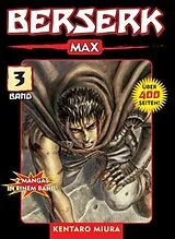 Kartonierter Einband Berserk Max 03 von Kentaro Miura