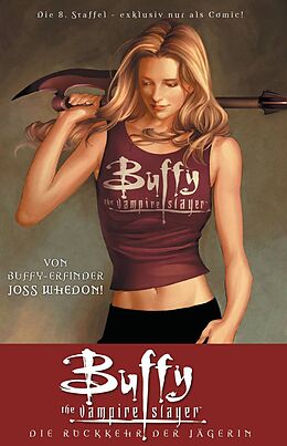 Kartonierter Einband Buffy The Vampire Slayer (Staffel 8) von Joss Whedon