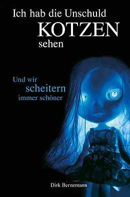 E-Book (epub) Und wir scheitern immer schöner von Dirk Bernemann