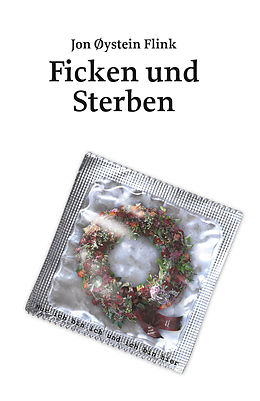 E-Book (epub) Ficken und Sterben von Jon Øysten Flink