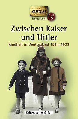 Kartonierter Einband Zwischen Kaiser und Hitler. Taschenbuch von 