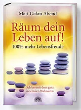 Fester Einband Räum dein Leben auf! von Matt Galan Abend