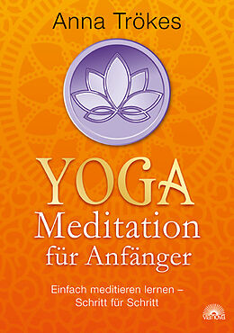 Kartonierter Einband Yoga-Meditation für Anfänger von Anna Trökes