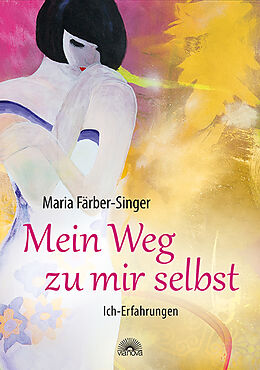 Paperback Mein Weg zu mir selbst von Maria Färber-Singer