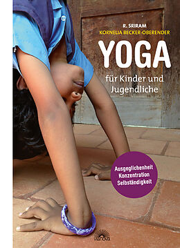 Kartonierter Einband Yoga für Kinder und Jugendliche von R. Sriram, Kornelia Becker-Oberender