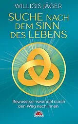 Kartonierter Einband Suche nach dem Sinn des Lebens von Willigis Jäger