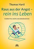 E-Book (epub) Raus aus der Angst - rein ins Leben von Thomas Hartl