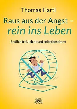 E-Book (epub) Raus aus der Angst - rein ins Leben von Thomas Hartl