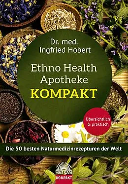 E-Book (epub) Ehtno Health Apotheke - Kompakt von Ingfried Hobert