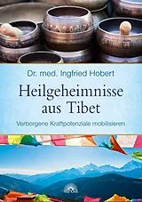 E-Book (epub) Heilgeheimnisse aus Tibet von Ingfried Hobert