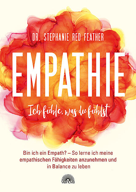 Empathie  Ich fühle, was du fühlst