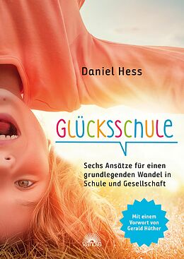 E-Book (epub) Glücksschule von Daniel Hess