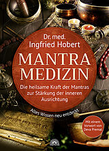 Kartonierter Einband Mantra Medizin von Ingfried Hobert