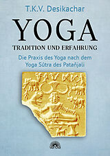 Kartonierter Einband Yoga  Tradition und Erfahrung von T.K.V. Desikachar