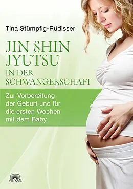 E-Book (epub) Jin Shin Jyutsu - in der Schwangerschaft von Tina Stümpfing-Rüdisser