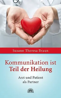 E-Book (epub) Kommunikation ist Teil der Heilung von Susann Theresa Braun