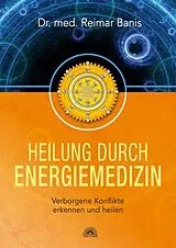 E-Book (epub) Heilung durch Energiemedizin von Reimar Banis