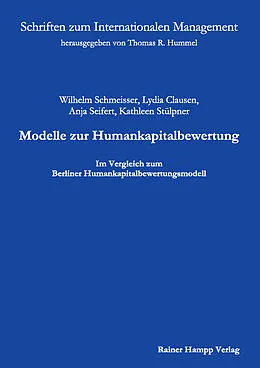 E-Book (pdf) Modelle zur Humankapitalbewertung  Im Vergleich zum Berliner Humankapitalbewertungsmodell von Wilhelm Schmeisser, Lydia Clausen, Anja Seifert