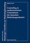 E-Book (pdf) Controlling in marktorientierten Unternehmen der deutschen Bekleidungsindustrie von Herbert Loock