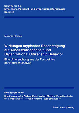E-Book (pdf) Wirkungen atypischer Beschäftigung auf Arbeitszufriedenheit und Organizational Citizenship Behavior von Melanie Florack