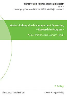 E-Book (pdf) Wertschöpfung durch Management Consulting von Werner Fröhlich, Maja Laumann
