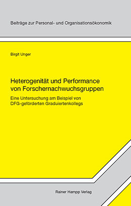 E-Book (pdf) Heterogenität und Performance von Forschernachwuchsgruppen von Birgit Unger