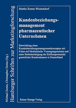 Kartonierter Einband Kundenbeziehungsmanagement pharmazeutischer Unternehmen von Martin Renze-Westendorf