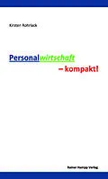 E-Book (pdf) Personalwirtschaft  kompakt! von Kirsten Rohrlack