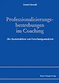 E-Book (pdf) Professionalisierungsbestrebungen im Coaching von Daniel Berndt