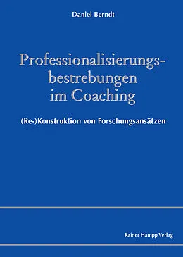 E-Book (pdf) Professionalisierungsbestrebungen im Coaching von Daniel Berndt