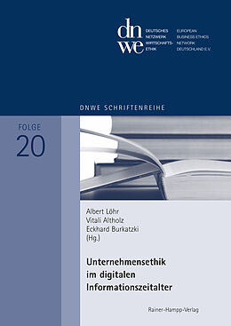 E-Book (pdf) Unternehmensethik im digitalen Informationszeitalter von Albert Löhr, Vitali Altholz, Eckhard Burkatzki