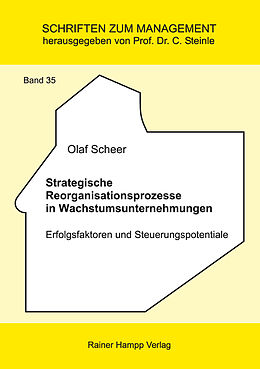 E-Book (pdf) Strategische Reorganisationsprozesse in Wachstumsunternehmungen von Olaf Scheer