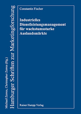 Kartonierter Einband Industrielles Dienstleistungsmanagement für wachstumsstarke Auslandsmärkte von Constantin Fischer