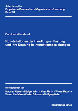 Kartonierter Einband Konstellationen der Handlungsentlastung und ihre Deutung in Interaktionsbeziehungen von Dorothee Wieckhorst