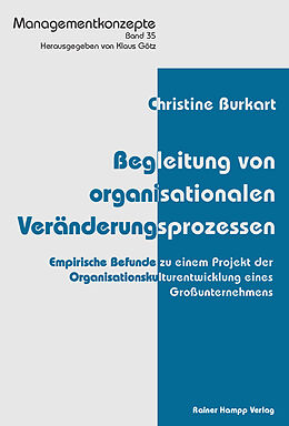 Kartonierter Einband Begleitung von organisationalen Veränderungsprozessen von Christine Burkart