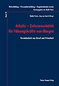 E-Book (pdf) Arbeits - Zeitsouveränität für Führungskräfte von Morgen von Sibylle Peters, Jörg von Garrel