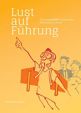 E-Book (epub) Lust auf Führung von Marianne Grobner