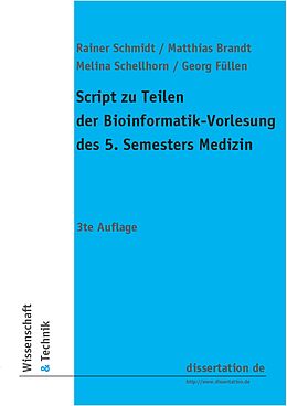 E-Book (pdf) Script zu Teilen der Bioinformatik von Rainer Schmidt, Matthias Brandt, Melina Schellhorn