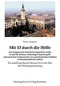 E-Book (epub) Mit 13 durch die Hölle von Peter Gardosch