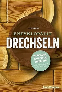 Fester Einband Enzyklopädie Drechseln von Rolf Steinert