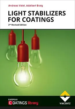 E-Book (epub) Light Stabilizers for Coatings von Andreas Valet, Adalbert Braig