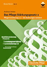 Kartonierter Einband Das Pflege-Stärkungsgesetz 2 von Andreas Heiber