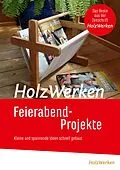 E-Book (pdf) HolzWerken Feierabendprojekte von Vincentz Network GmbH &amp; Co KG