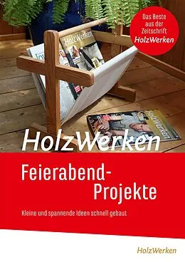 E-Book (pdf) HolzWerken Feierabendprojekte von Vincentz Network GmbH &amp; Co KG