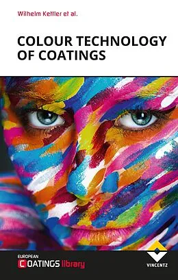 E-Book (epub) Colour Technology of Coatings von Wilhelm Kettler, Gerhard Wilker, Manfred Binder