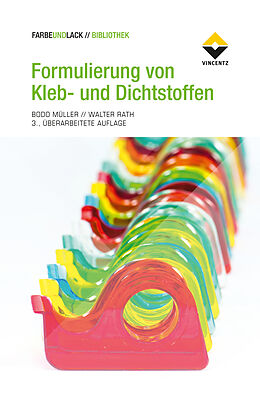Fester Einband Formulierung von Kleb- und Dichtstoffen von Bodo Müller, Walter Rath