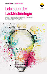 Fester Einband Lehrbuch der Lacktechnologie von Thomas Brock, Michael Groteklaes, Peter Mischke