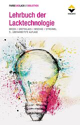 E-Book (epub) Lehrbuch der Lacktechnologie von Thomas Brock, Michael Groteklaes, Peter Mischke